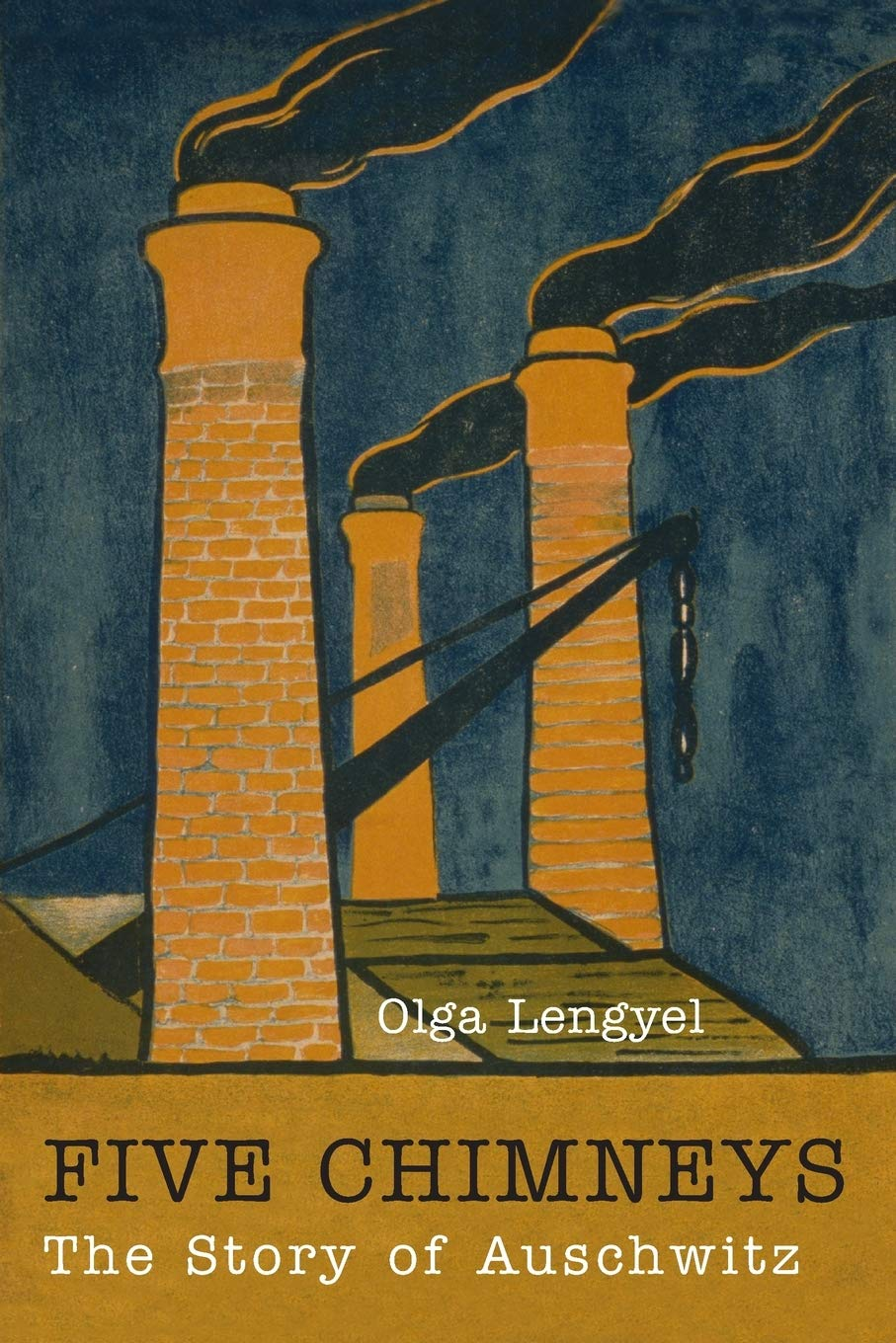 Five Chimneys by Olga Lengyel