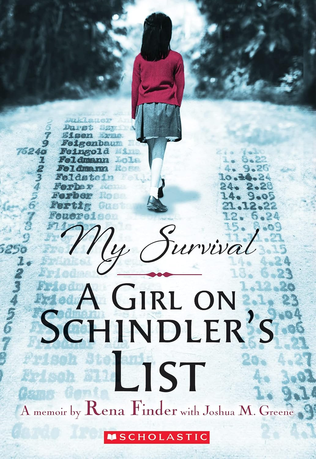 My Survival: A Girl On Shindler’s List by Johua M. Greene