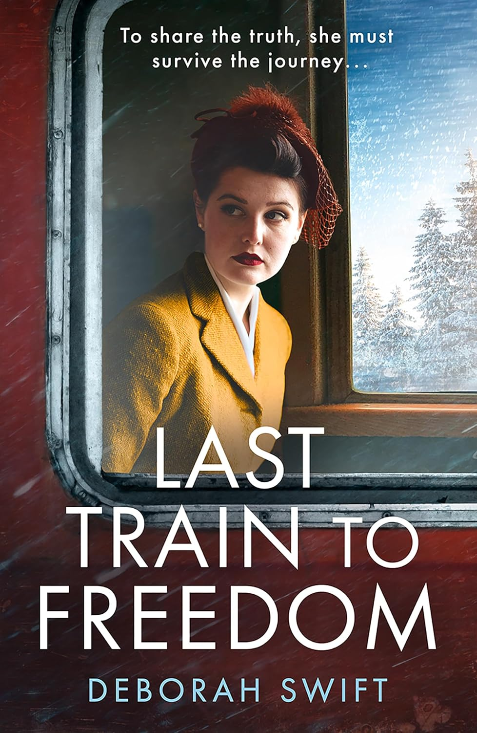 The Last Train to Freedom by Deborah Swift