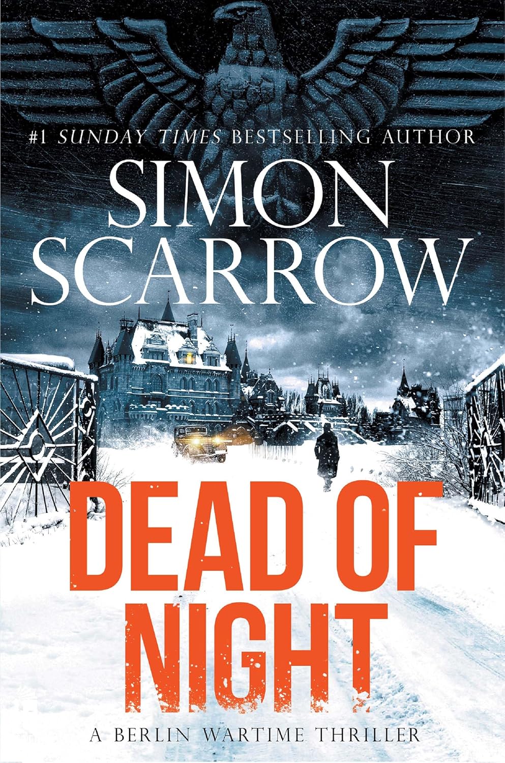 Dead of Night by Simon Scarrow (Berlin Wartime Series)