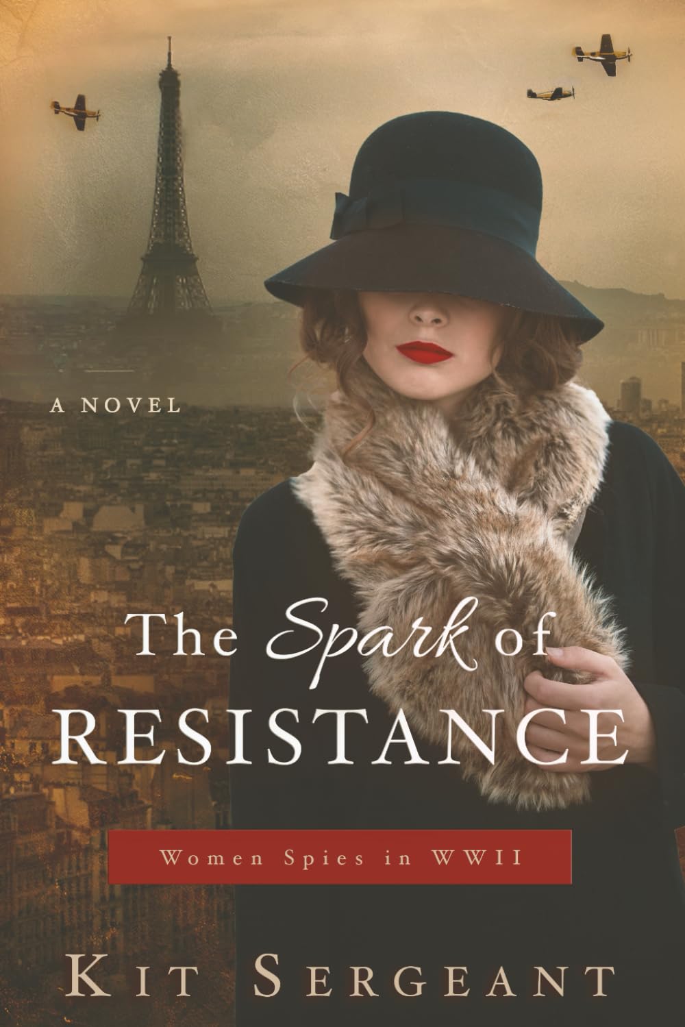 The Spark of Resistance by Kit Sergeant