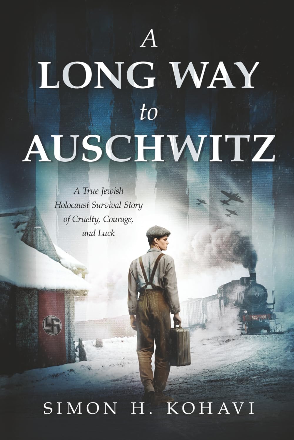 A Long Way to Auschwitz by Simon H. Kohavi