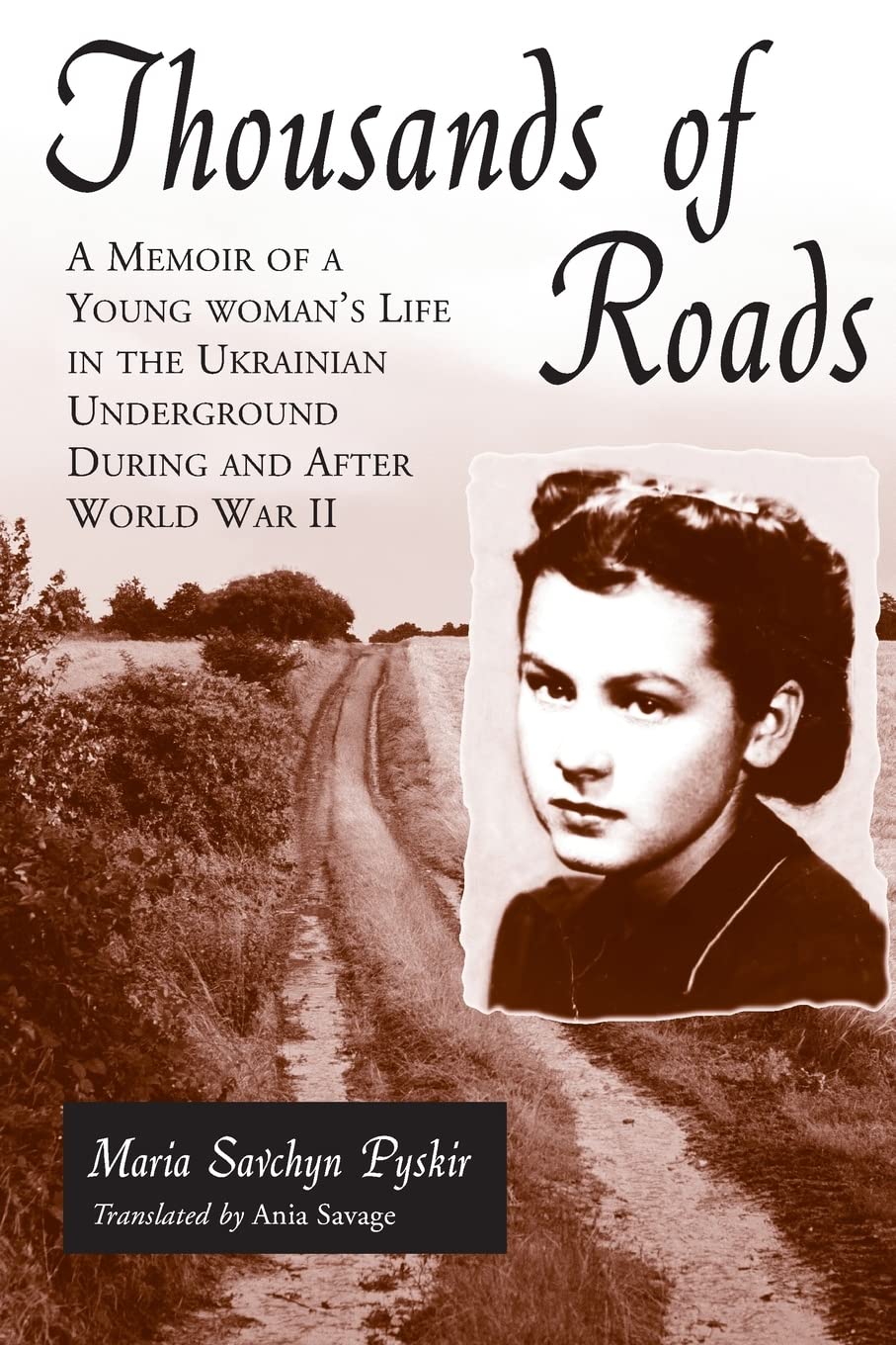 Thousands of Roads by Maria Savchyn Pyskir