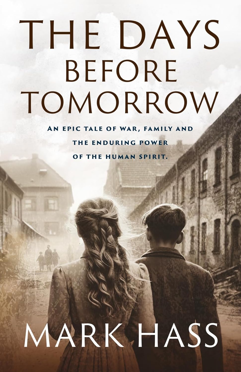 The Days Before Tomorrow by Mark Hass