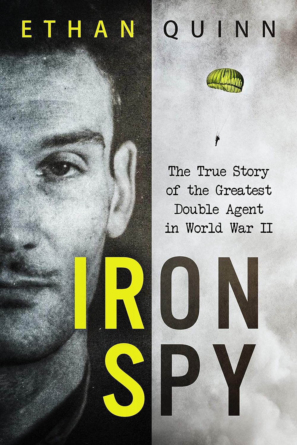 Iron Spy by Ethan Quinn